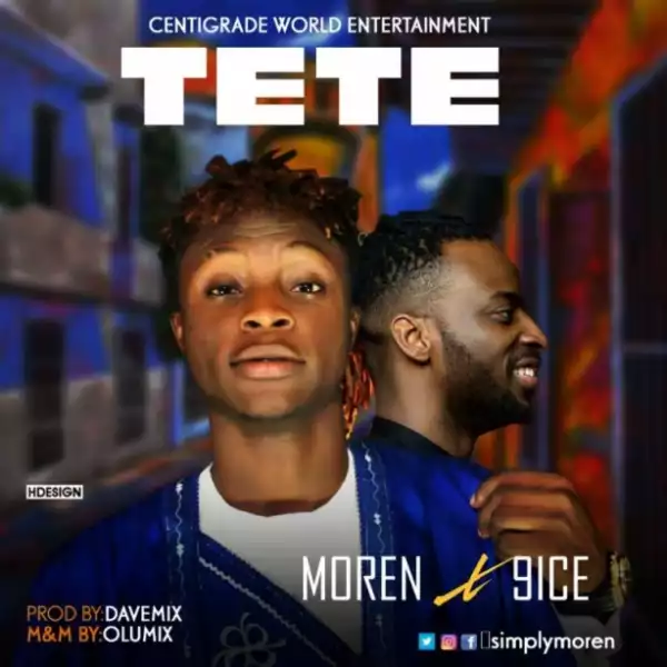 Moren - Tete ft. 9ice